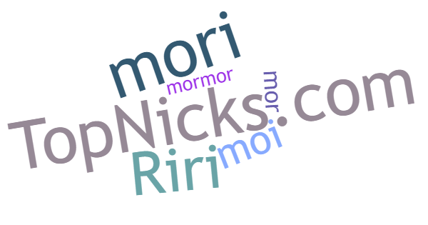 Nicknames for Mori