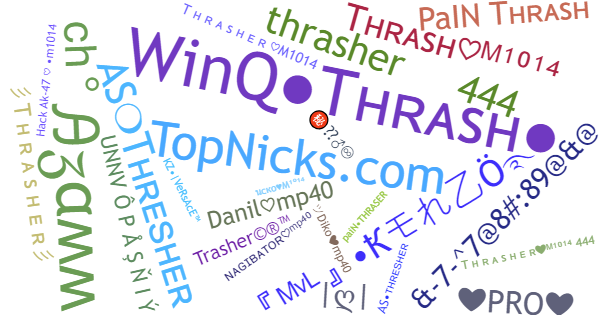 Nicknames for Thrasher